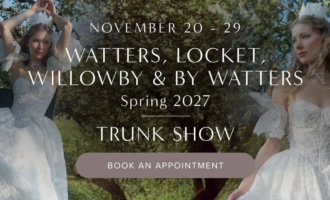 Watters, Locket, Willowby & By Watters Spring 2027 Trunk Show